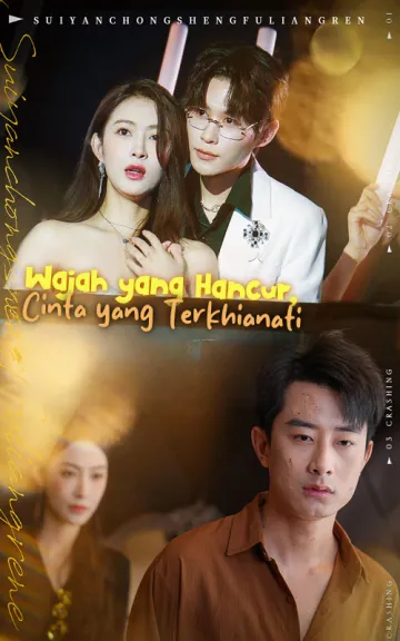 Wajah yang Hancur, Cinta yang Terkhianati